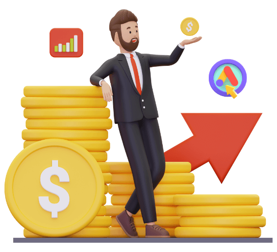 A 3D illustration of a businessperson in a suit, leaning against a stack of gold coins. He is holding a coin in his right hand. There are icons around him representing financial growth, a Google Ads logo, and an upward red arrow.